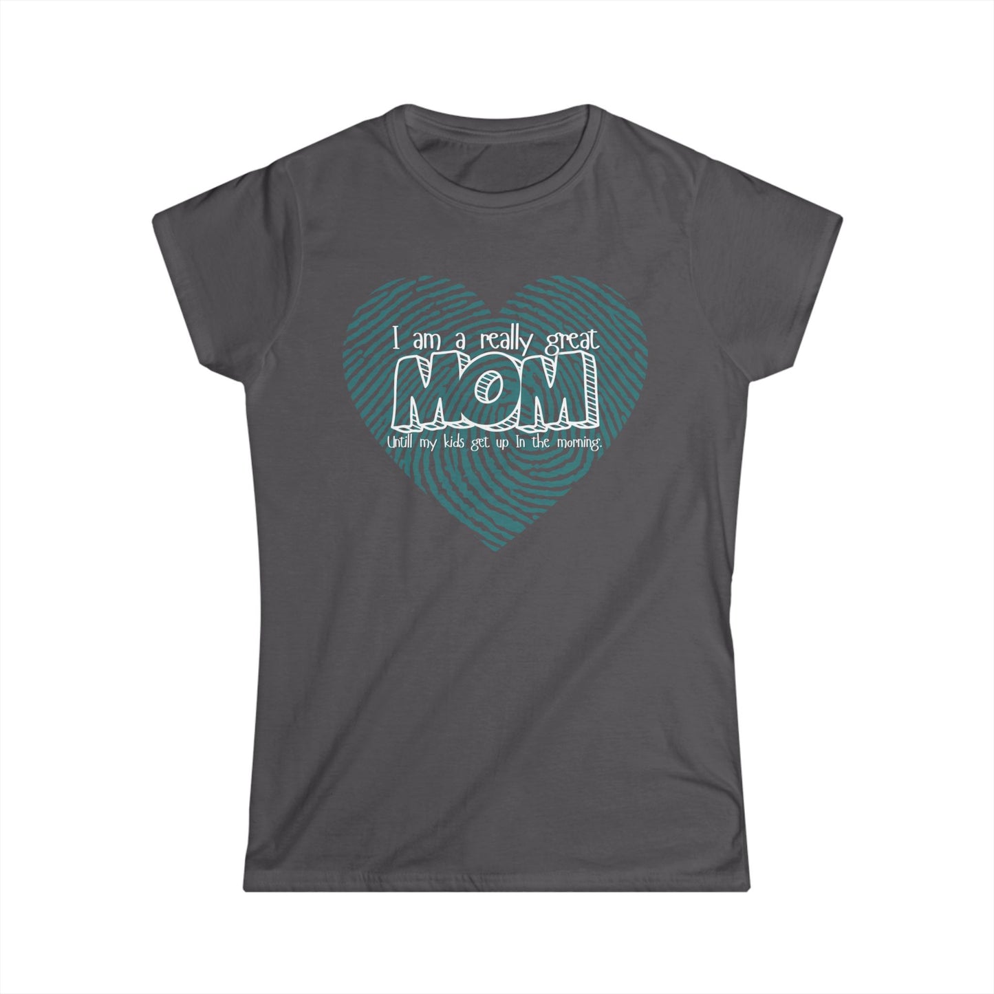 Women's Softstyle Tee "I am a great mom"